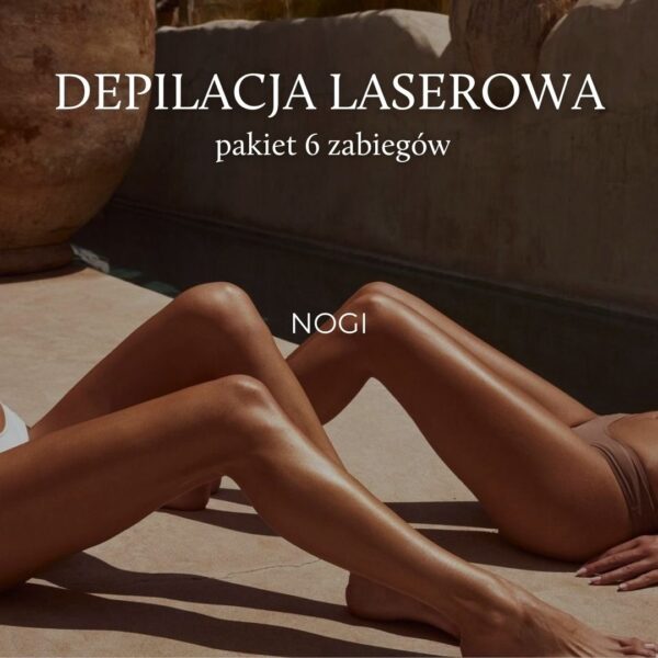 Depilacja laserowa nogi - pakiet 6 zabiegów